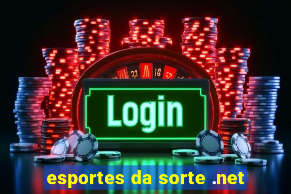 esportes da sorte .net