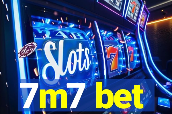 7m7 bet