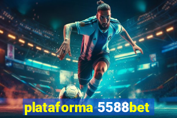 plataforma 5588bet