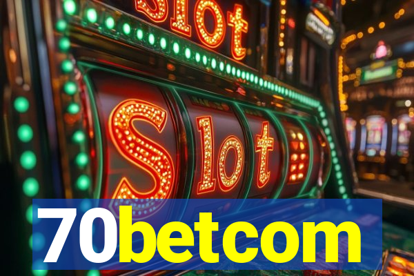 70betcom