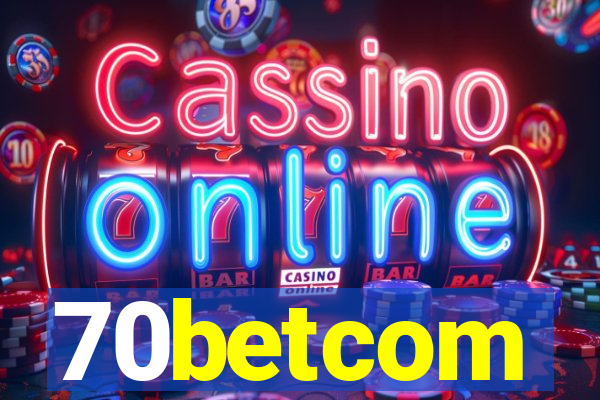 70betcom