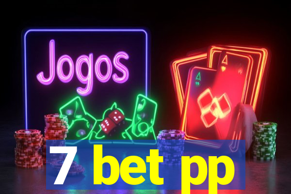 7 bet pp