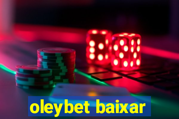 oleybet baixar