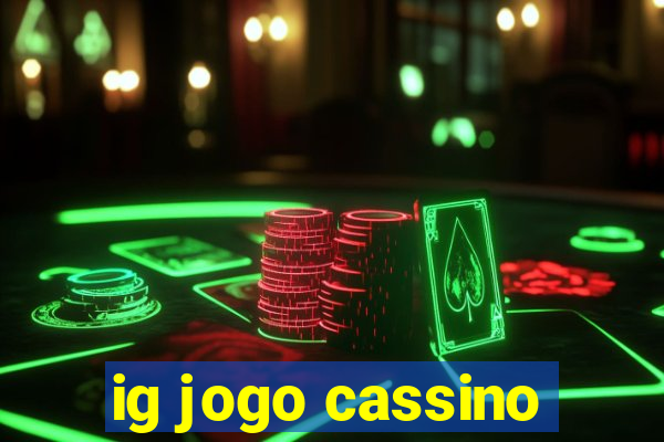 ig jogo cassino