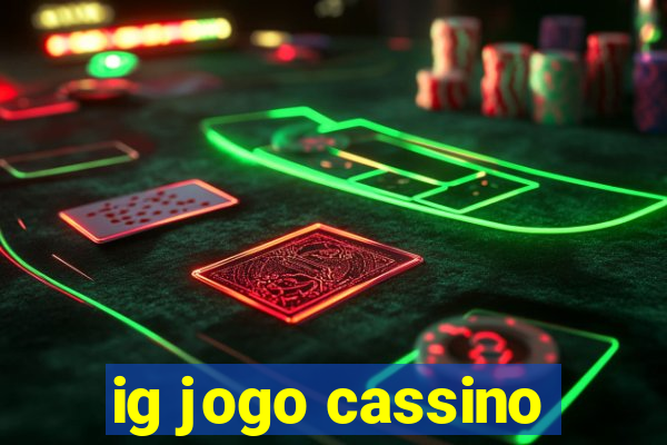 ig jogo cassino