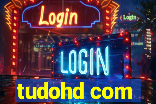 tudohd com