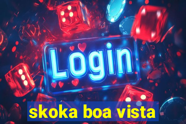 skoka boa vista