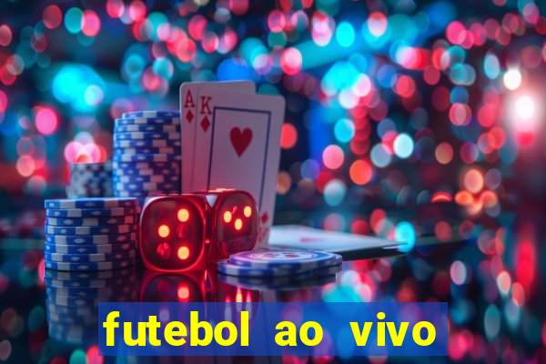 futebol ao vivo multi canais