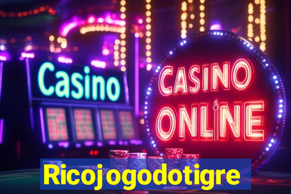 Ricojogodotigre