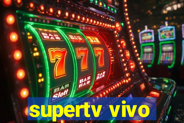 supertv vivo