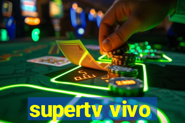 supertv vivo