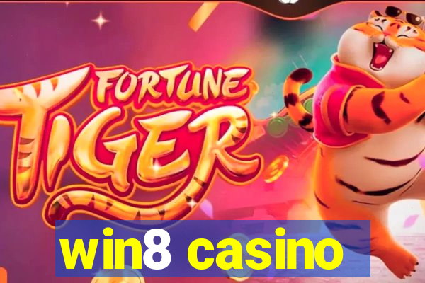 win8 casino