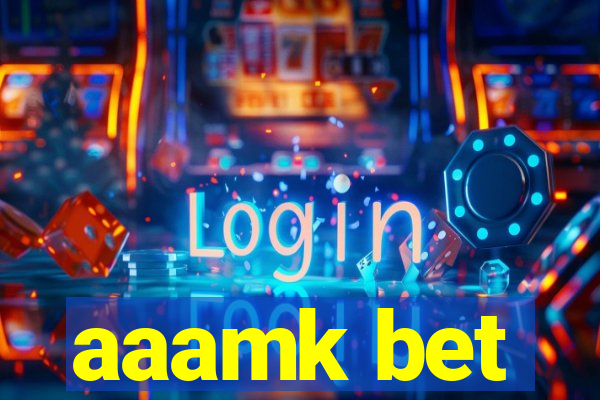 aaamk bet