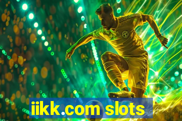 iikk.com slots
