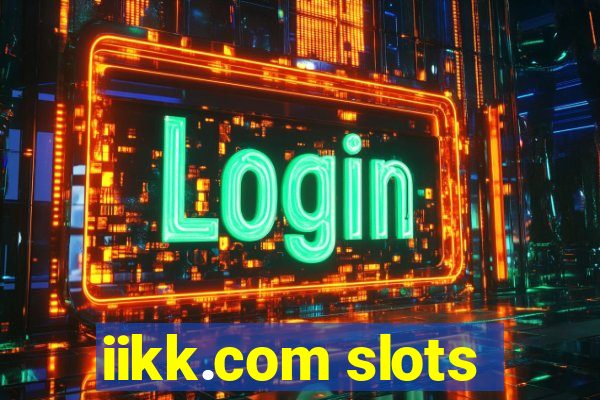 iikk.com slots