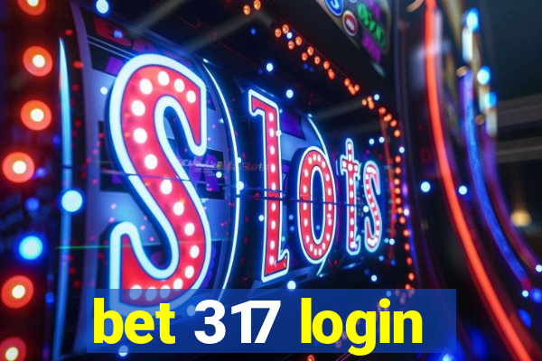bet 317 login