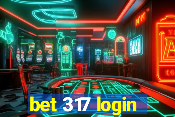 bet 317 login