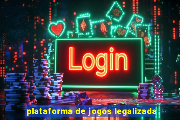 plataforma de jogos legalizada
