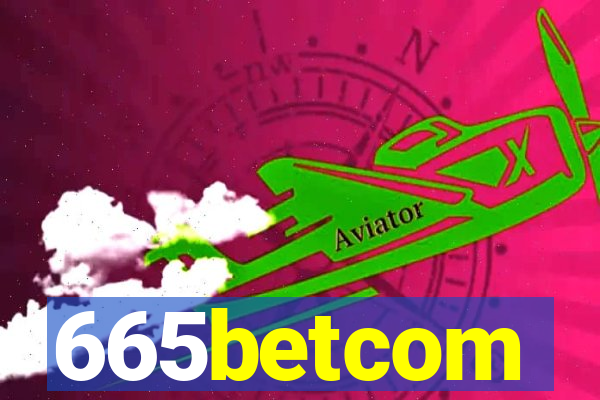 665betcom