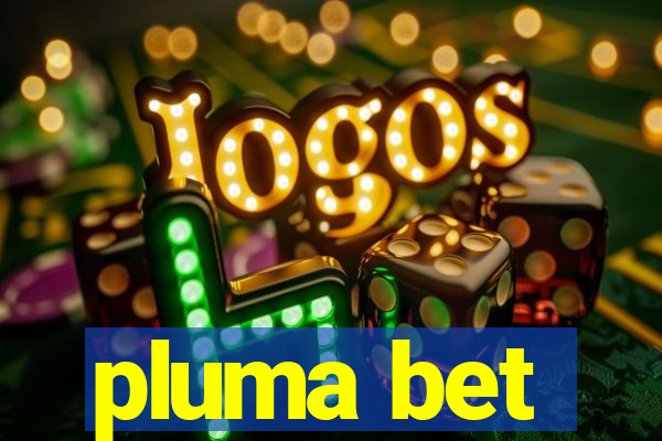 pluma bet