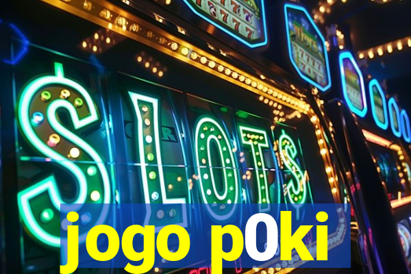 jogo p0ki