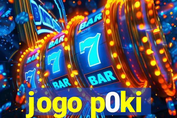 jogo p0ki