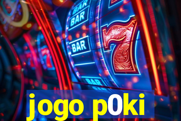 jogo p0ki