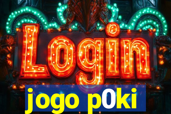 jogo p0ki