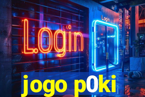 jogo p0ki