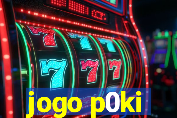 jogo p0ki
