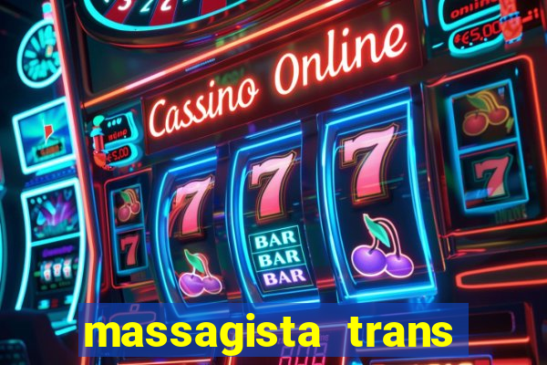 massagista trans sao paulo