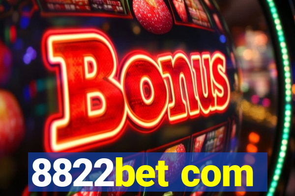 8822bet com