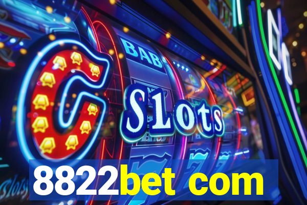 8822bet com