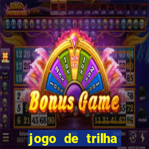 jogo de trilha para imprimir