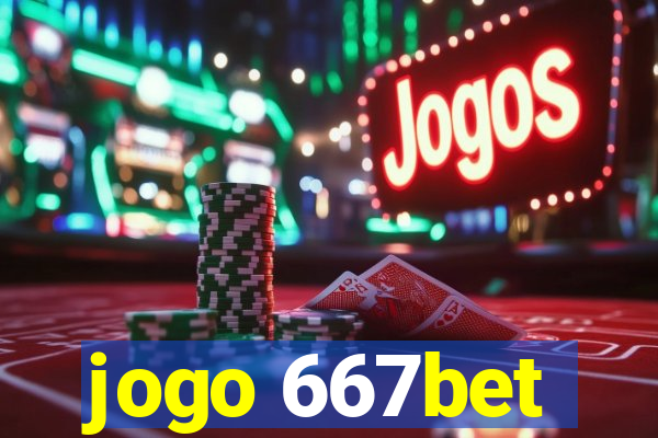 jogo 667bet