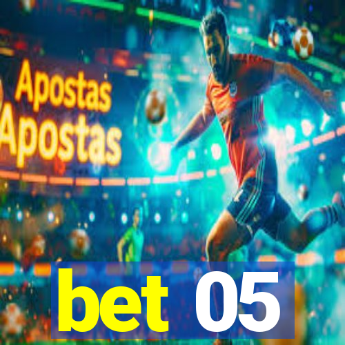 bet 05