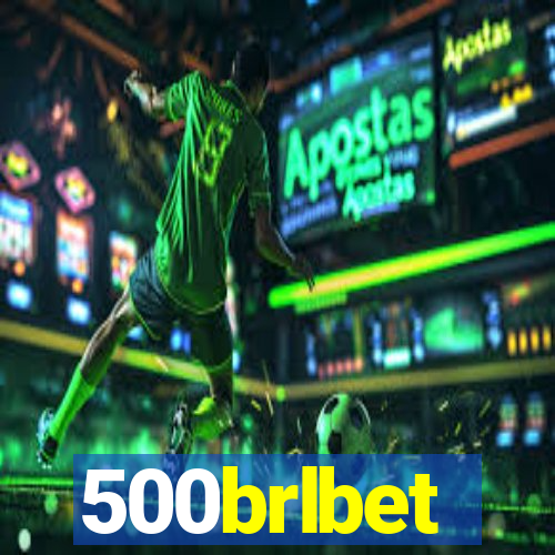 500brlbet