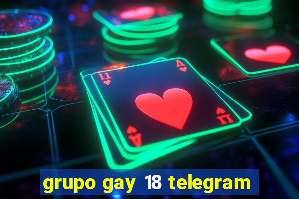 grupo gay 18 telegram