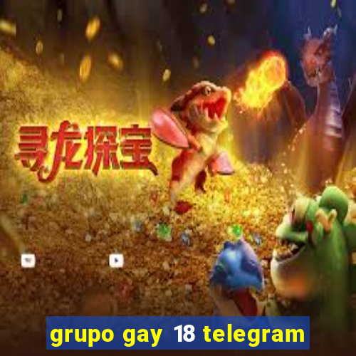 grupo gay 18 telegram