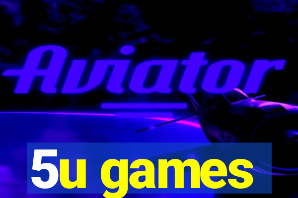 5u games