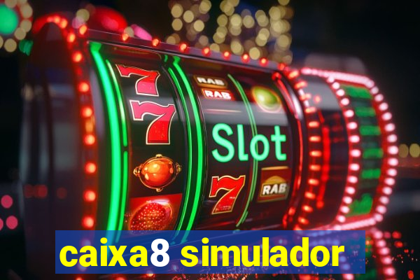 caixa8 simulador