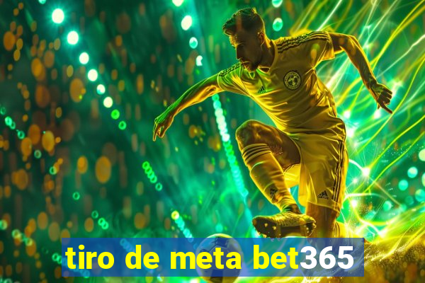 tiro de meta bet365
