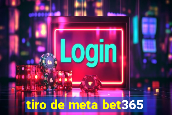 tiro de meta bet365