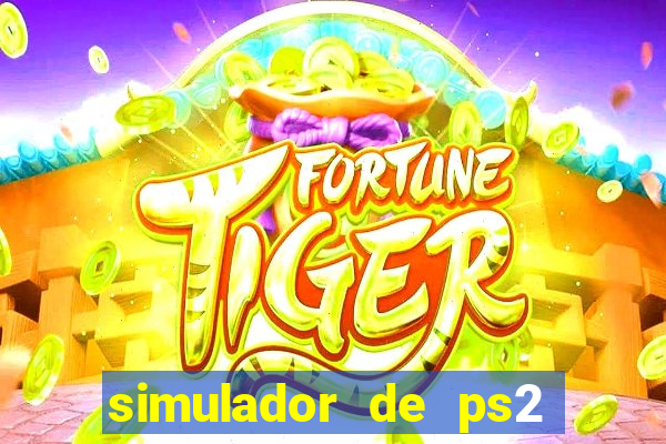 simulador de ps2 para pc