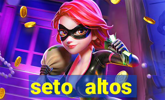 seto altos parametros significado