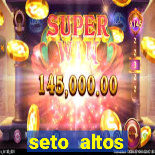 seto altos parametros significado