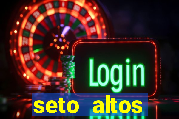seto altos parametros significado