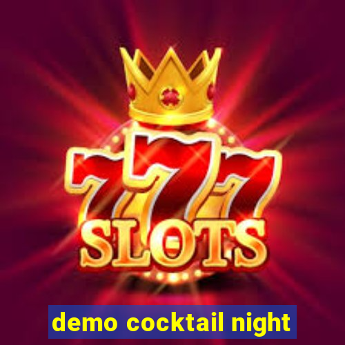 demo cocktail night