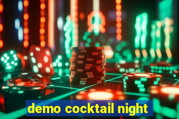 demo cocktail night