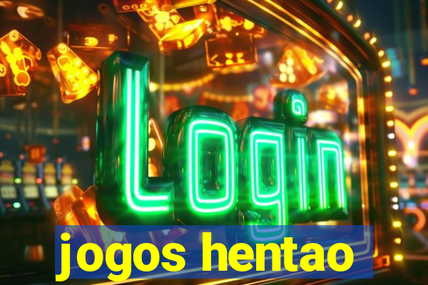 jogos hentao